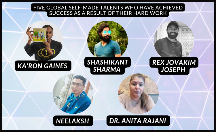 Five Global self-made talents