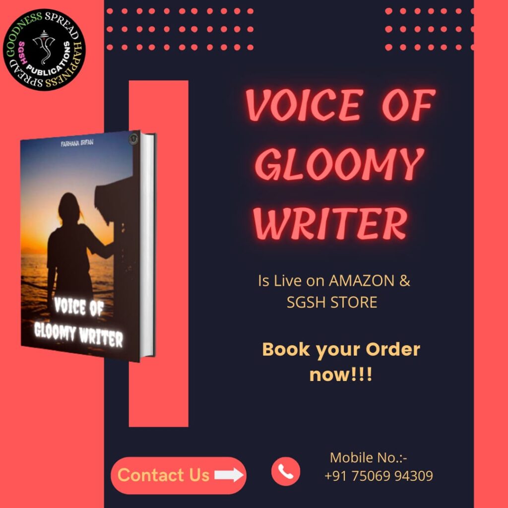 IMG 20221224 WA0000 Farhana Irfan - the author of Voice Of The Gloomy Writer