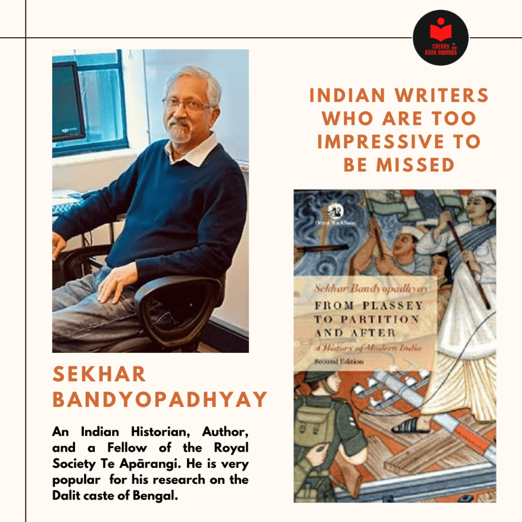 Indian writers who are too impressive to be missed Sekhar Bandyopadhyay 